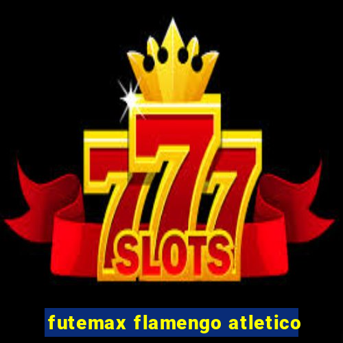 futemax flamengo atletico